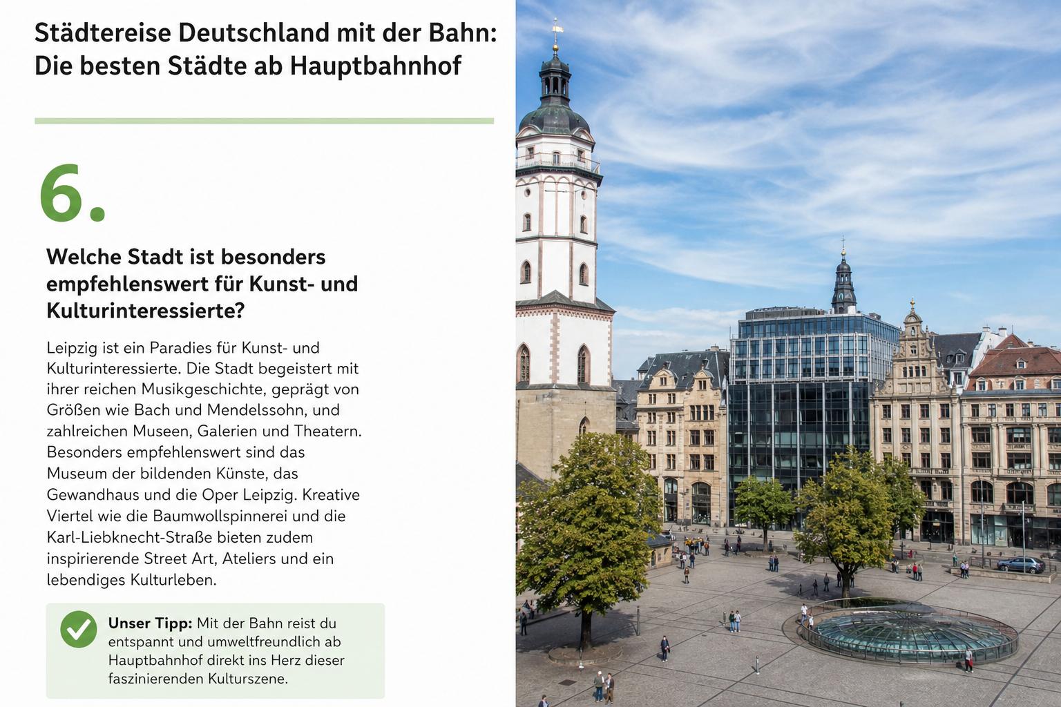 Städtereise Deutschland mit der Bahn: Die besten Städte ab Hauptbahnhof. 6. Welche Stadt ist besonders empfehlenswert für Kunst- und Kulturinteressierte?