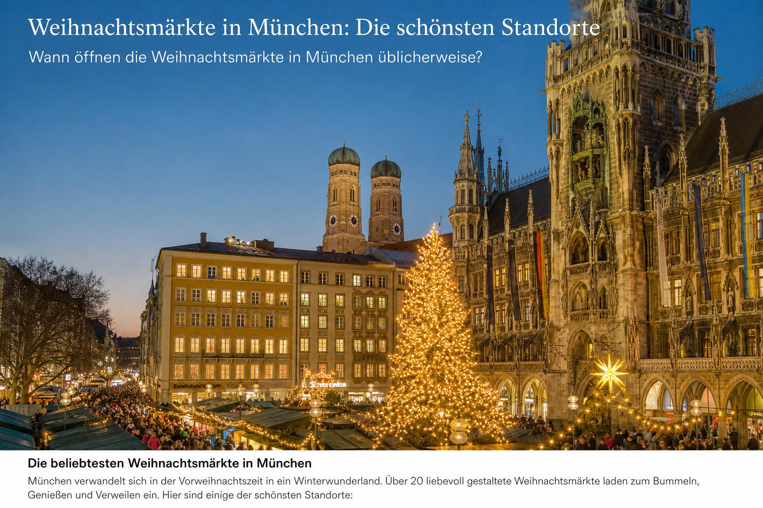 Weihnachtsmärkte in München: Die schönsten Standorte. Wann öffnen die Weihnachtsmärkte in München üblicherweise?
